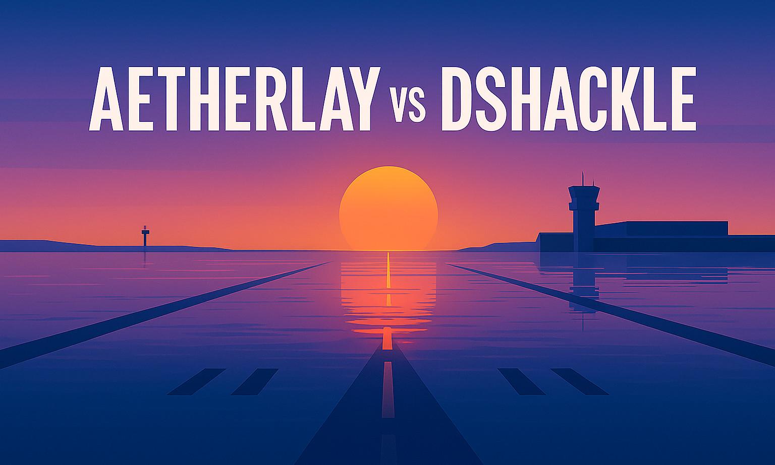 aetherlay vs dshackle